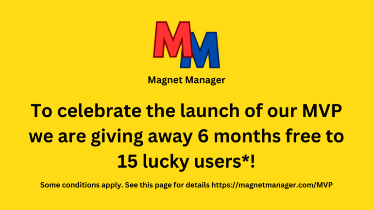 To celebrate the launch of our MVP we are giving away 15 top-level accounts for Magnet Manager